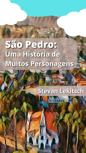 Compre aqui o Livro >>>   São Pedro, uma História de Muitos Personagens! de Stevan Lekitsch