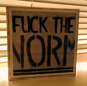 Fuck the norm.