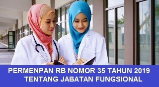 Peraturan Menpan RB atau Permenpan RB Nomor 35 Tahun 2019 tentang Jabatan Fungsional Perawat