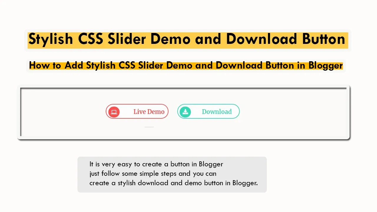 How to Add Stylish CSS Slider Demo and Download Button in Blogger