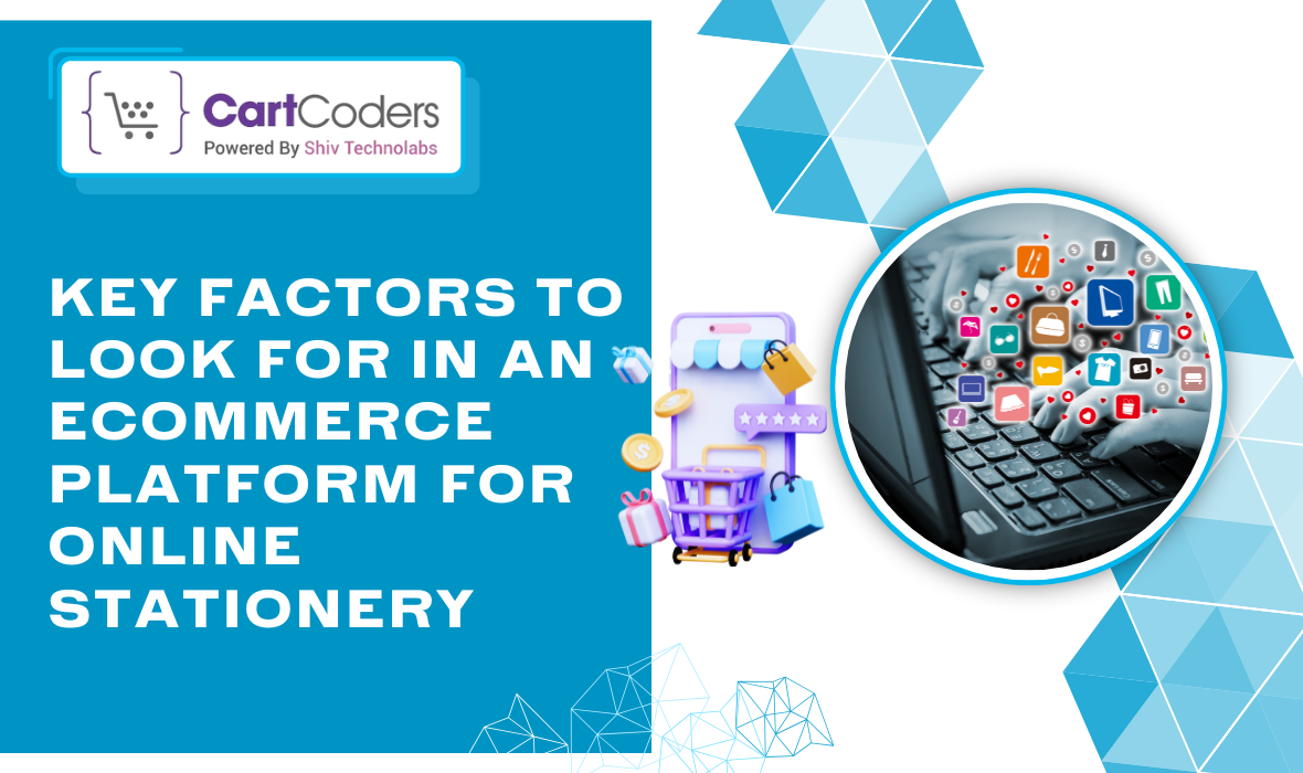 Key Factors to Look for in an eCommerce Platform for Online Stationery