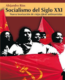 SOCIALISMO DEL SIGLO XXI. Alejandro Ríos