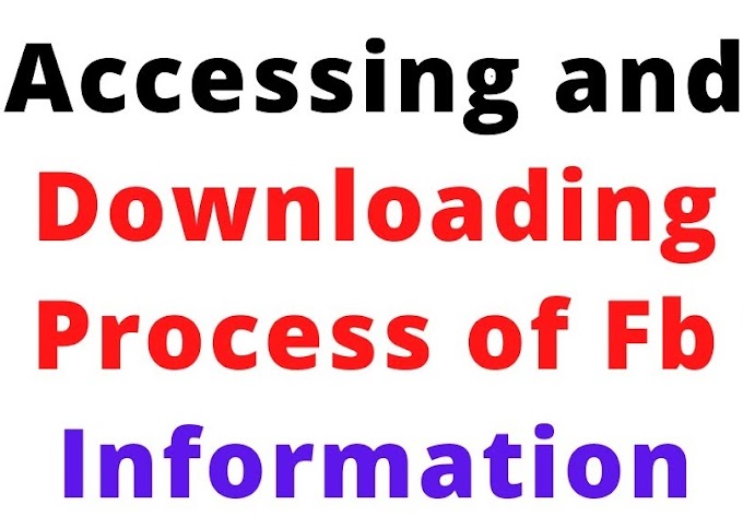 Accessing and downloading facebook information