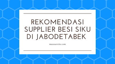 Rekomendasi Supplier Besi Siku di Jabodetabek