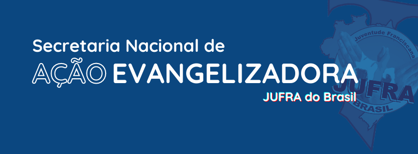 Ação Evangelizadora • Juventude Franciscana do Brasil