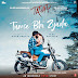 Tumse Bhi Zyada Song Lyrics in Hindi - तुमसे भी ज्यादा तुमसे प्यार किया हिंदी लिरिक्स