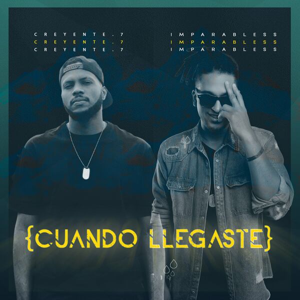 ImparaBless – Cuando llegaste (Feat.Creyente.7) (Single) 2022