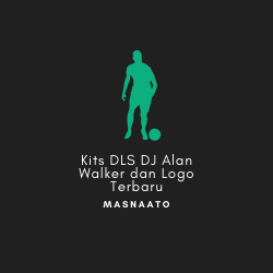 Kits DLS DJ Alan Walker dan Logo Terbaru