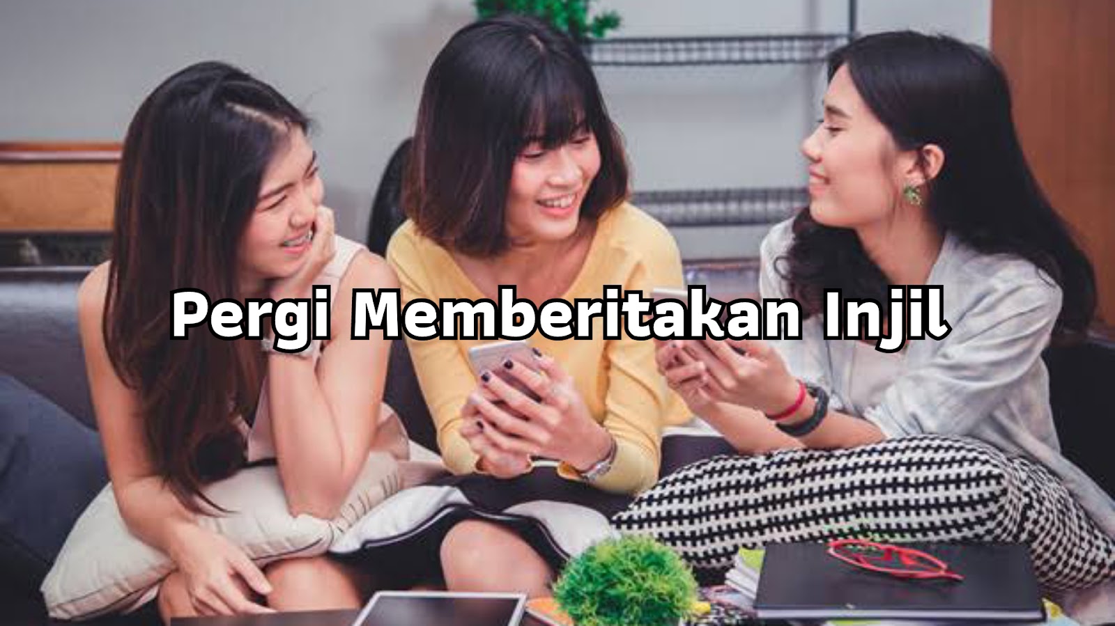 Pergi Memberitakan Injil