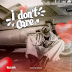 AUDIO | Kusah - I Don't Care | Download