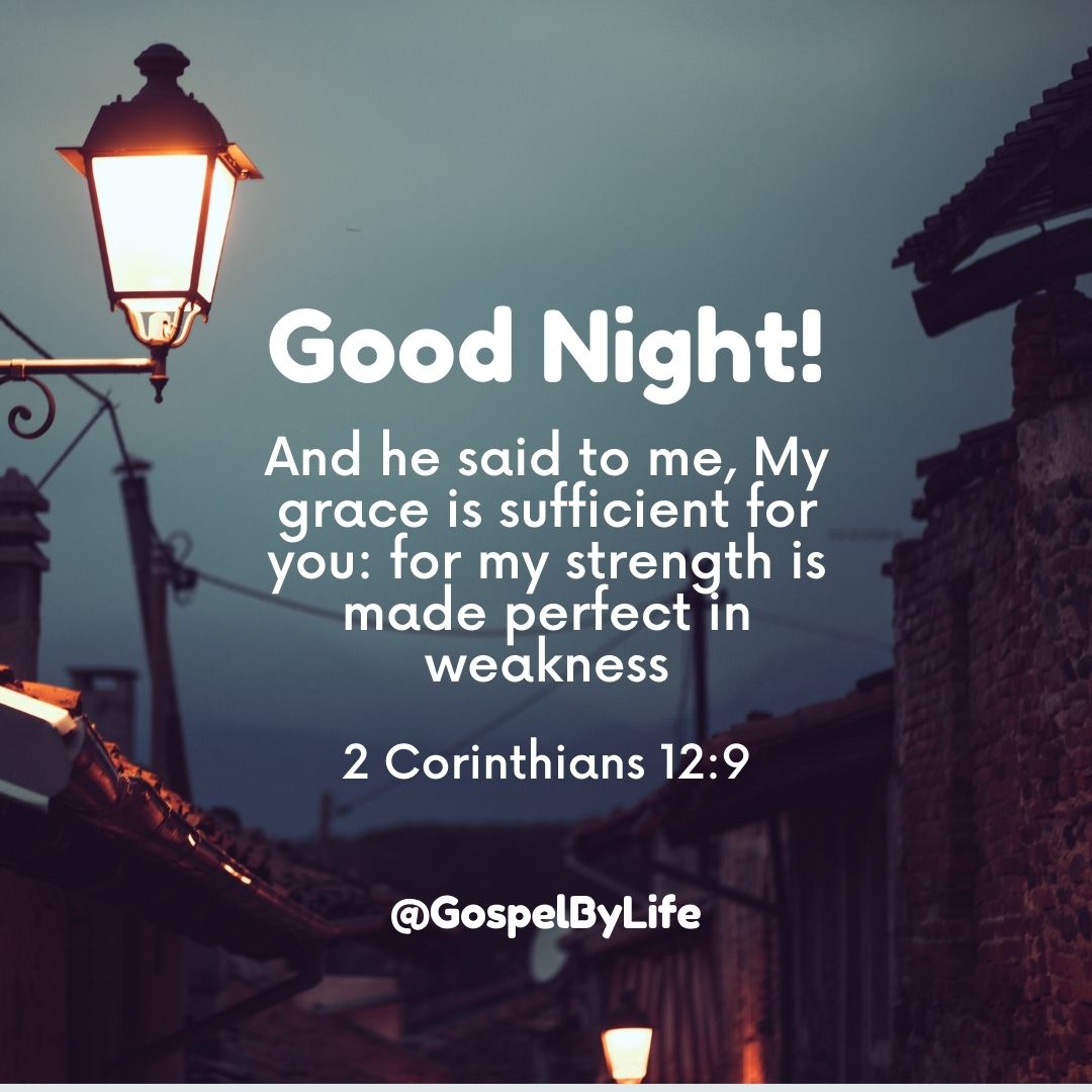 Good Night My Grace is sufficient for you