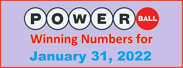 PowerBall Winning Numbers for Monday, January 31, 2022