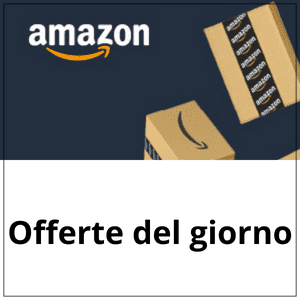 Amazon offerte del giorno