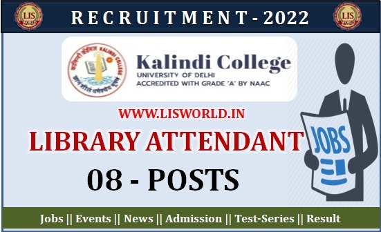  Recruitment for Library Attendant (08 Posts) for Kalindi College, University of Delhi