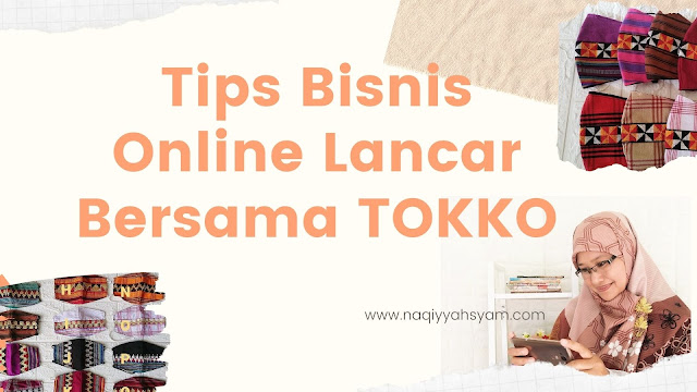 Tips Bisnis Online Lancar Bersama TOKKO