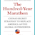 Book Review: The Hundred Year Marathon; China's Secret Strategy to Replace America As the Global Superpower