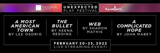 Theatrical Outfit's UNEXPECTED PLAY FESTIVAL 2022