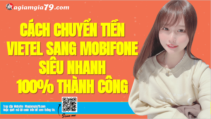 Cách chuyển tiền từ sim Viettel sang sim Mobifone