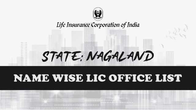 LIC Office in Nagaland Name Wise