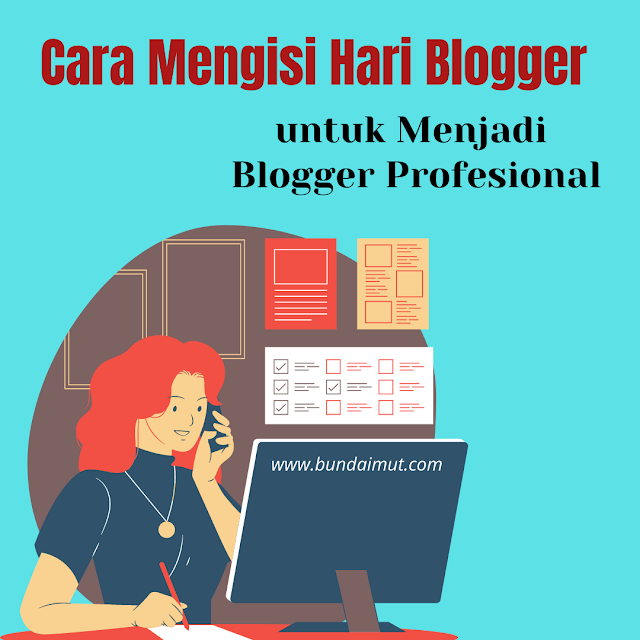 Cara-mengisi-hari-blogger