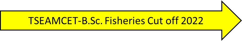 TSEAMCET-B.Sc. Fisheries Cut off 2022