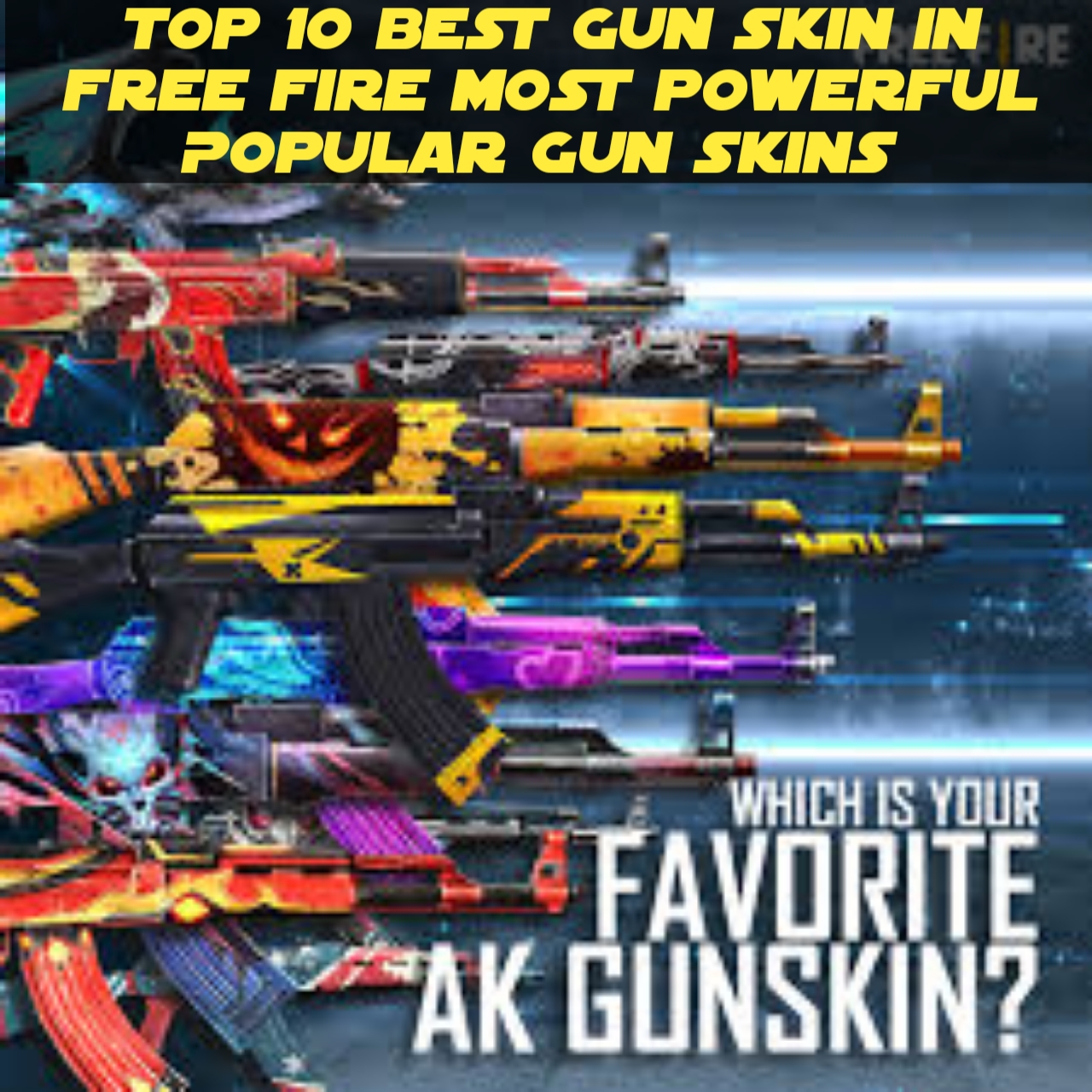 Top 10 Best Gun Skin In Free Fire Most powerful Popular Gun Skins