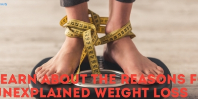 Learn about the reasons for unexplained weight loss