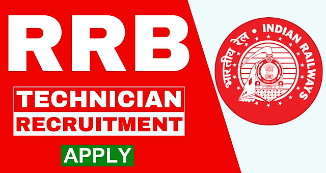RRB Technician Recruitment 2024 – Apply Online for 9000 Posts