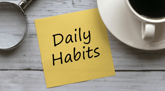 What are some good habits to practice daily