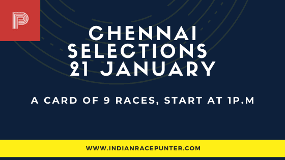 Chennai Race Selections 21 January