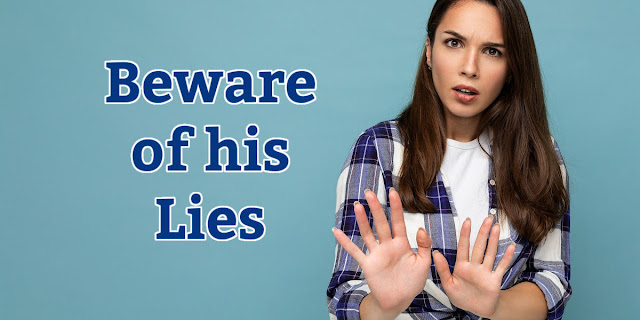 Dear Christians, beware of Satan's lies. Note these popular examples and stand firm.