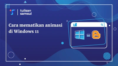 Cara mematikan animasi di Windows 11