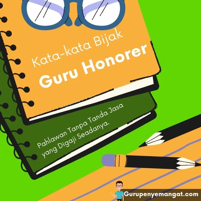 Kata-kata Bijak Mutiara Guru Honorer