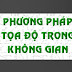 PHƯƠNG PHÁP TỌA ĐỘ TRONG KHÔNG GIAN