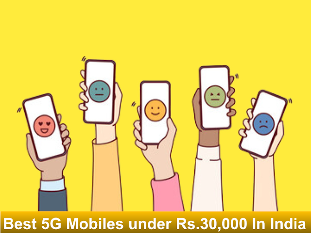 Best 5G Mobiles under Rs.30,000 In India