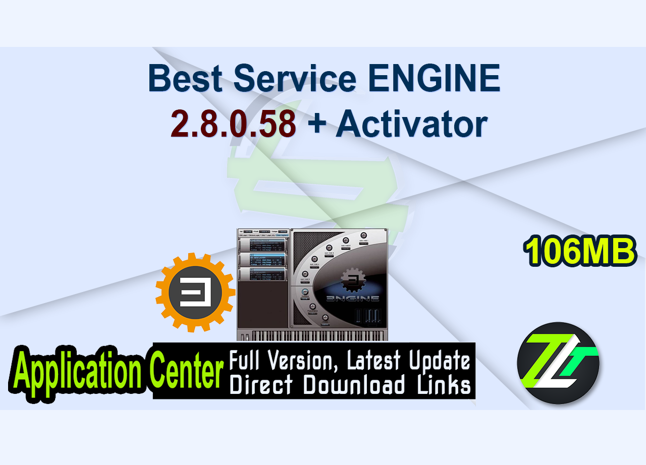 Best Service ENGINE 2.8.0.58 + Activator