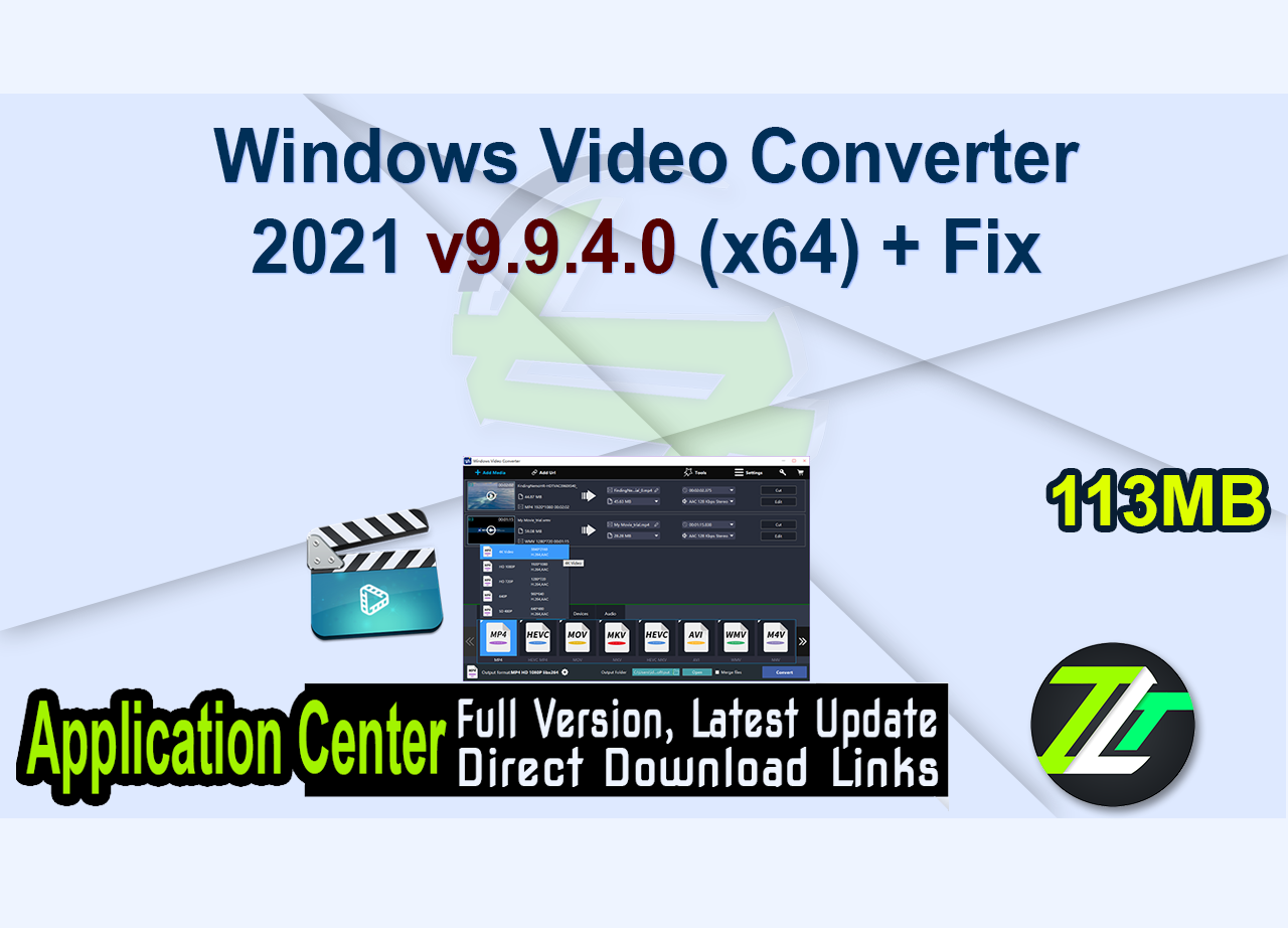 Windows Video Converter 2021 v9.9.4.0 (x64) + Fix