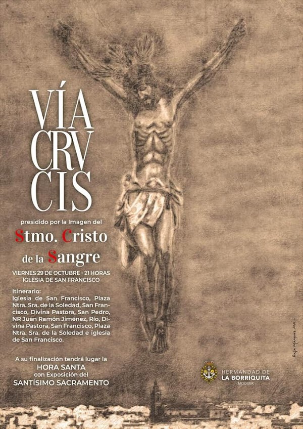 Horario e Itinerario Viacrucis Extraordinario del Cristo de la Sangre. Moguer (Huelva) 29 de Octubre del 2021