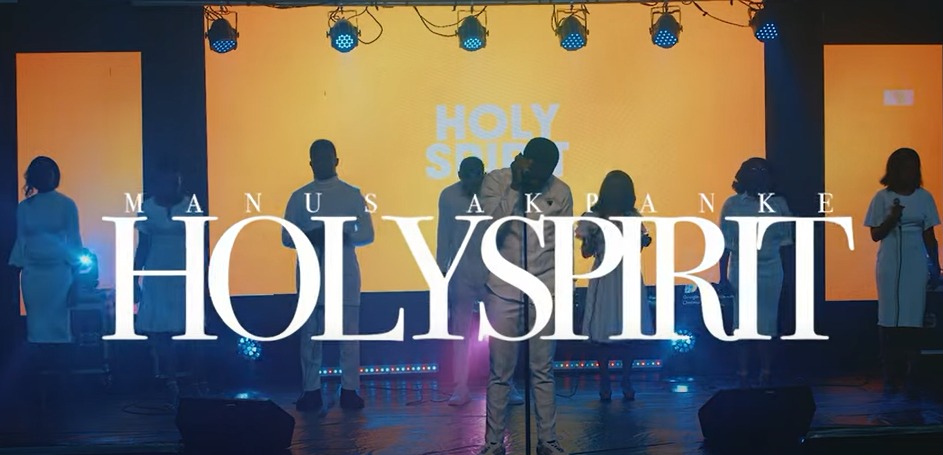 Video: Manus Akpanke - Holy Spirit