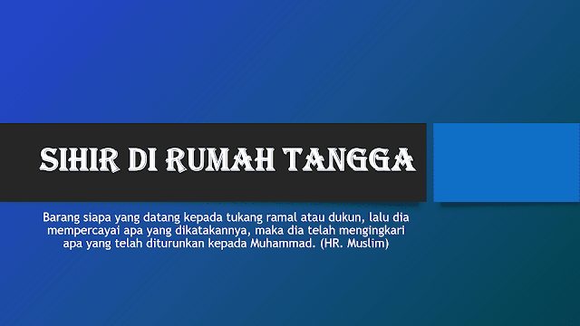 Sihir Di Rumah Tangga