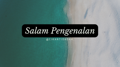 Salam Pengenalan Daripada Cik Antidadah