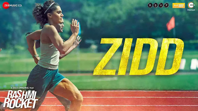 Zidd Lyrics – Nikhita Gandhi | Rashmi Rocket