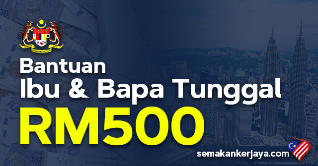 Bantuan Keluarga Malaysia (BKM): Bantuan Kepada Ibu & Bapa Tunggal Berjumlah RM500
