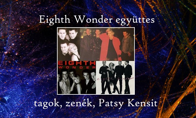 Eighth Wonder együttes tagok, zenék, Patsy Kensi