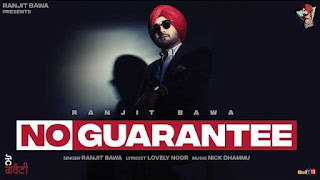 No Guarantee Lyrics in English – Ranjit Bawa