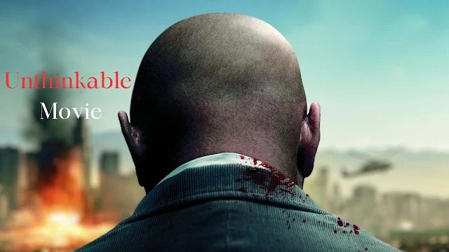 Unthinkable Movie: A Thrilling 2010 Film