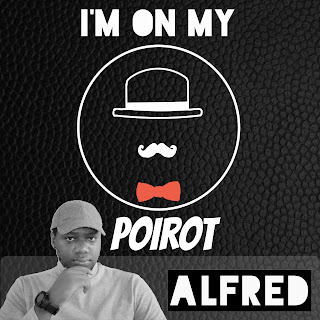 I'm On My Poirot : a rap music single by Alfred