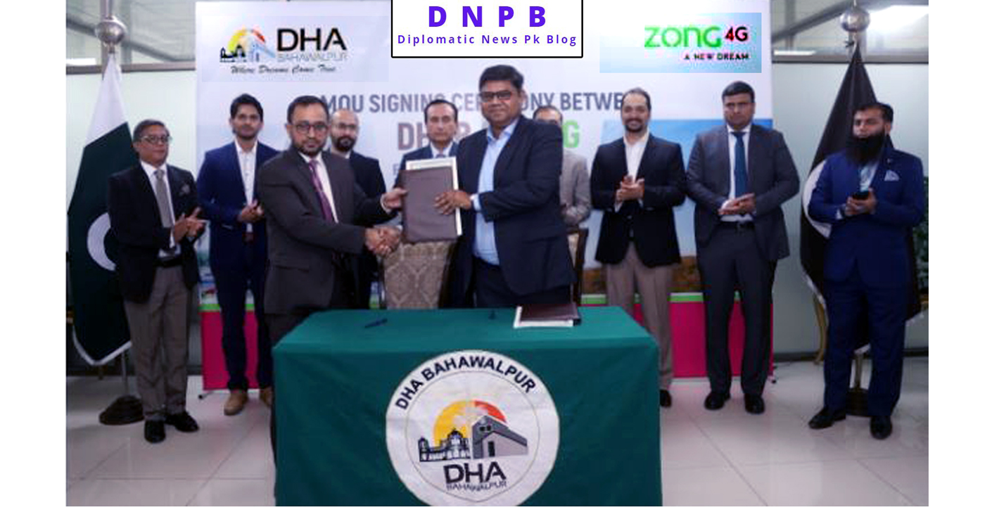 Zong signs MoU to power DHA Bahawalpur with 4G Connectivity