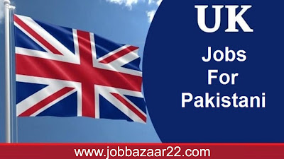 Jobs in UK for Pakistani with Free Visa 2022 - Jobs in England for Pakistani 2022 - Online Jobs in UK