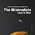 The Minimalists: Less Is Now - Menemukan Kebahagiaan dalam Kesederhanaan